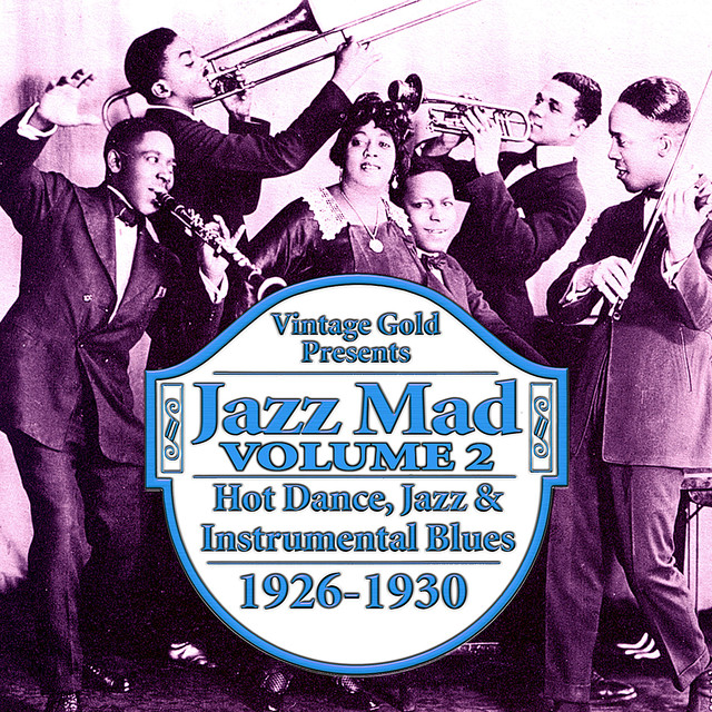 Jazz+Mad+Vol.+2%3A+Hot+Dance%2C+Jazz+and+Instrumental+Blues+1926-1930
