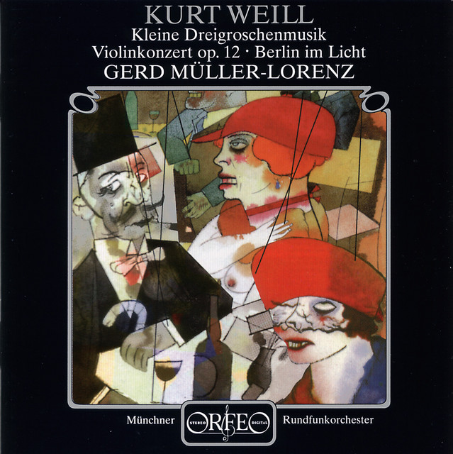 Weill%3A+Violin+Concerto%2C+Op.+12%2C+Kleine+Dreigroschenmusik+%26+Berlin+im+Licht