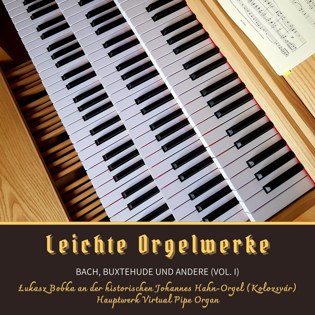 Leichte+Orgelwerke%3A+Bach%2C+Buxtehude+und+andere%2C+Vol.+1