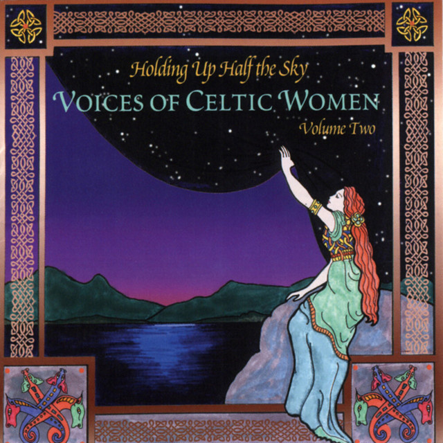 Holding+Up+Half+The+Sky%3A+Voices+Of+Celtic+Women%2C+Vol.+2