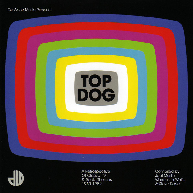 Top+Dog+%28A+Retrospective+Of+Classic+TV+%26+Radio+Themes+1960-1982%29