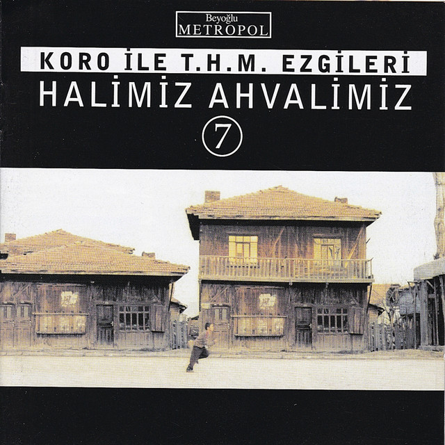 Koro+%C4%B0le+T.H.M.+Ezgileri+Halimiz+Ahvalimiz%2C+Vol.+7