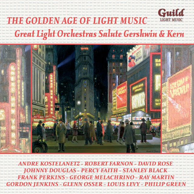 The+Golden+Age+of+Light+Music%3A+Great+Light+Orchestras+Salute+George+Gershwin+%26+Jerome+Kern