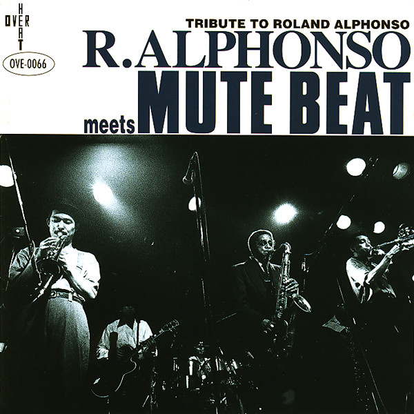 R.ALPHONSO+meets+MUTE+BEAT+%28TRIBUTE+TO+ROLAND+ALPHONSO%29