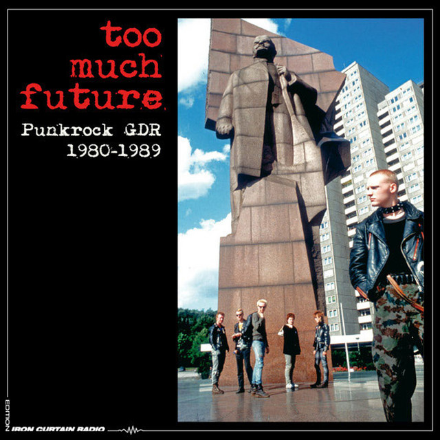 Too+Much+Future+-+Punkrock+GDR+1980-1989
