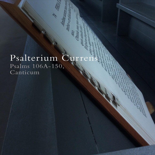 Psalterium+Currens+%28Psalms+106a-150%2C+Canticum%29