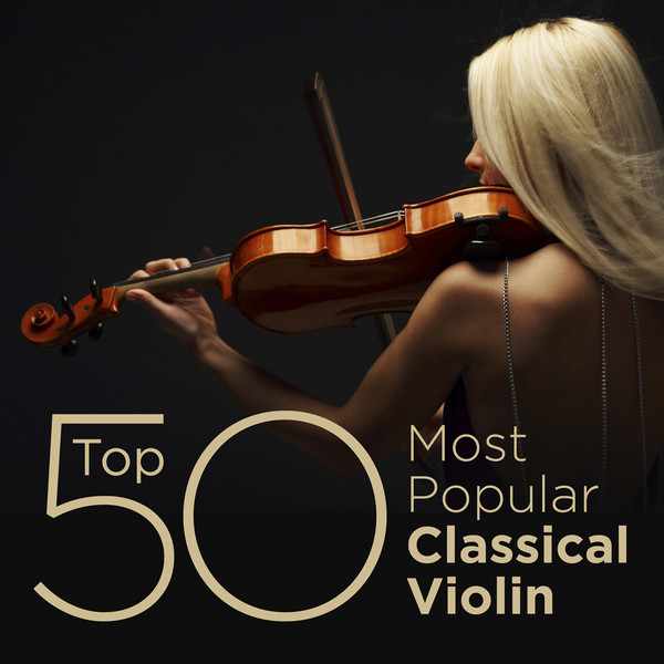 Top+50+Most+Popular+Classical+Violin