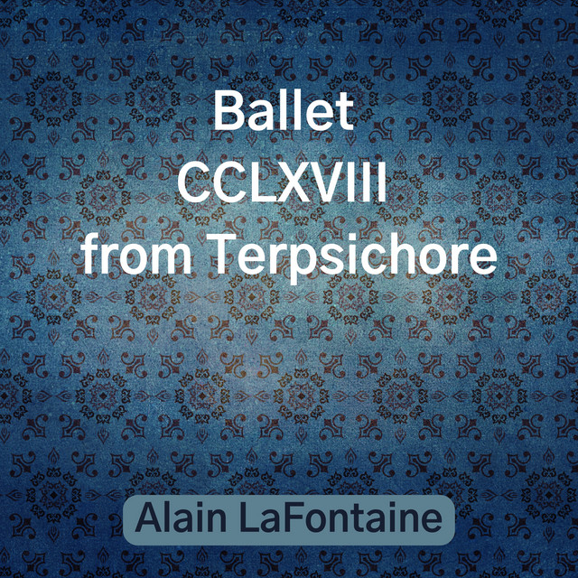 Ballet+CCLXVIII+%28from+Terpsichore%29