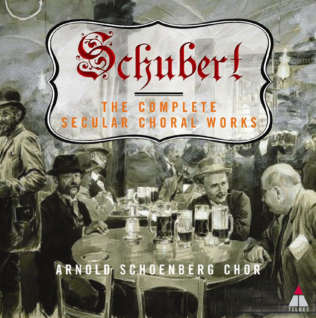 Schubert%3A+The+Complete+Secular+Choral+Works