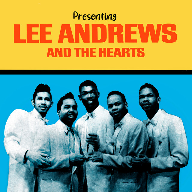 Presenting+Lee+Andrews+and+The+Hearts