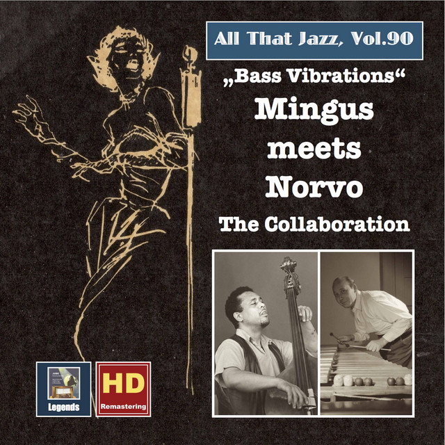 All+That+Jazz%2C+Vol.+90%3A+Mingus+Meets+Norvo+%E2%80%93+The+Collaboration+%282017+Remaster%29