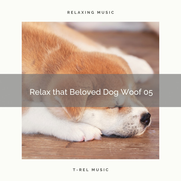 Relax+that+Beloved+Dog+Woof+05