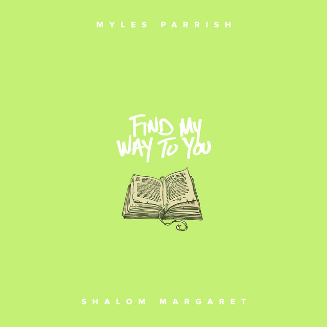 Find+My+Way+To+You+%28feat.+Shalom+Margaret%29
