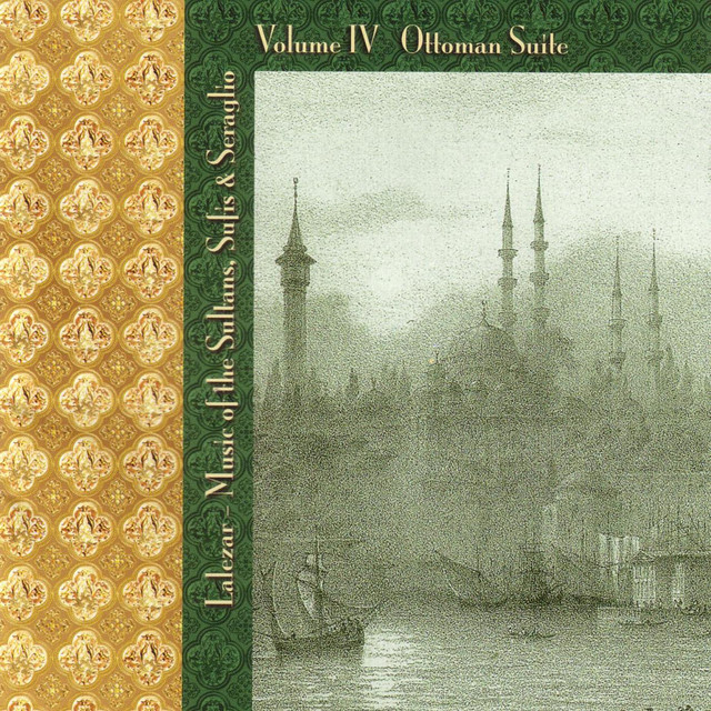 Music+of+the+Sultans%2C+Sufis+%26+Seraglio+-+Vol.+4+%2F+Ottoman+Suite