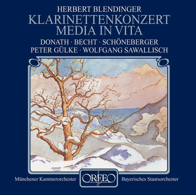 Blendinger%3A+Clarinet+Concerto%2C+Op.+72+%26+Media+in+vita%2C+Op.+35