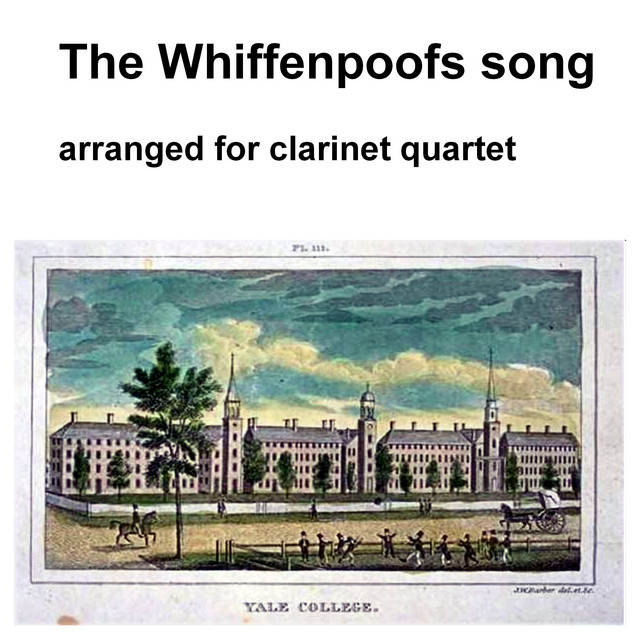 The+Whiffenpoofs+song+arranged+for+clarinet+quartet+%28Original%29