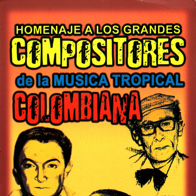 Homenaje+a+los+Grandes+Compositores+de+la+Music+Tropical+Colombiana