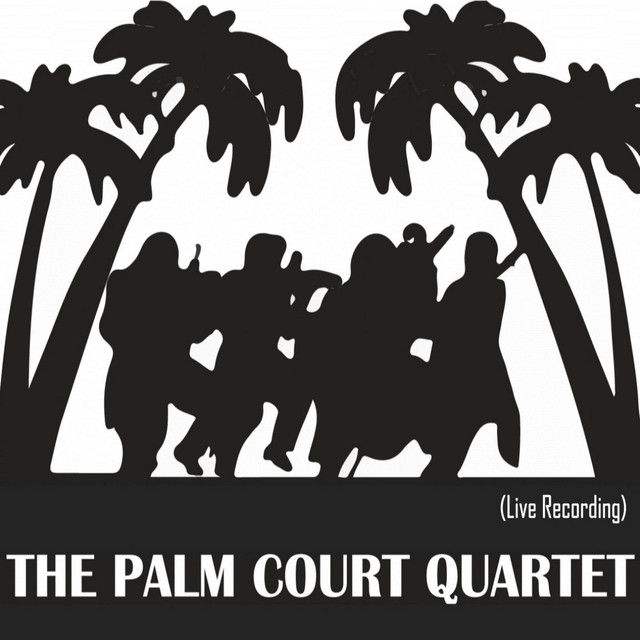 The+Palm+Court+Quartet+%28Arr.+for+String+Quartet%2C+Live%29