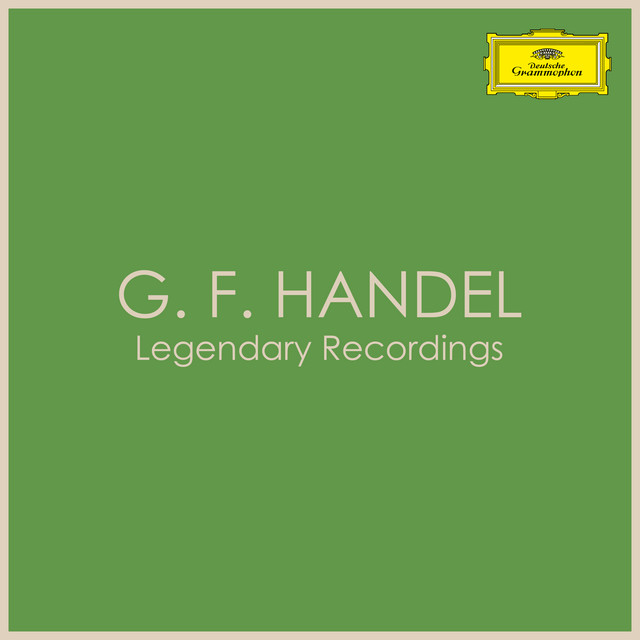 G.F.+Handel+-+Legendary+Recordings