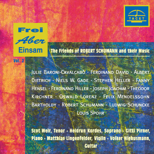 Frei+aber+einsam%2C+Vol.+2%3A+The+Friends+of+Robert+Schumann+and+Their+Music