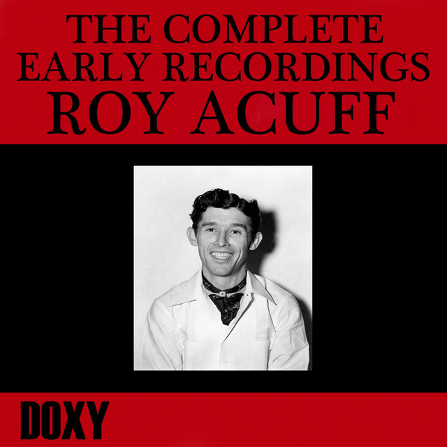 The+Complete+Early+Recordings+Roy+Acuff+%28Doxy+Collection%2C+Remastered%29