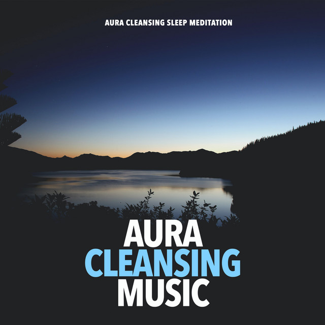 Aura+Cleansing+Music