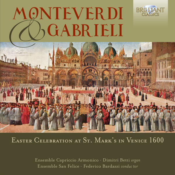 Monteverdi+%26+Gabrieli%3A+Easter+Celebration+at+St.+Mark%27s+in+Venice+1600