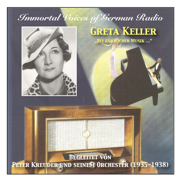 Immortal+Voices+of+German+Radio%3A+Greta+Keller+%E2%80%93+Accompanied+by+Peter+Kreuder+and+his+Orchestra+%28Recordings+1935-1938%29