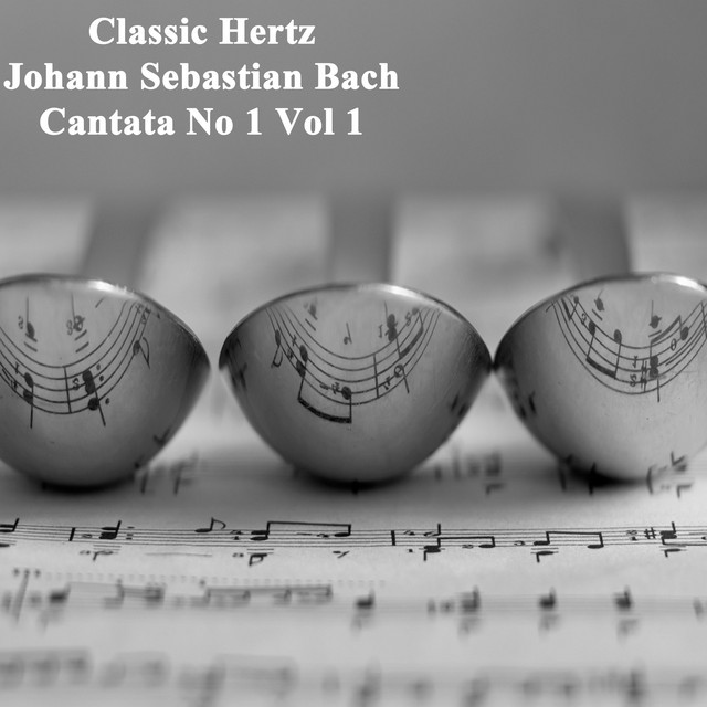 Johann+Sebastian+Bach+Cantata+No+1%2C+Vol.+1
