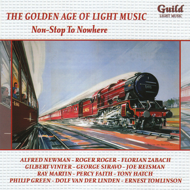 The+Golden+Age+of+Light+Music%3A+Non-Stop+to+Nowhere