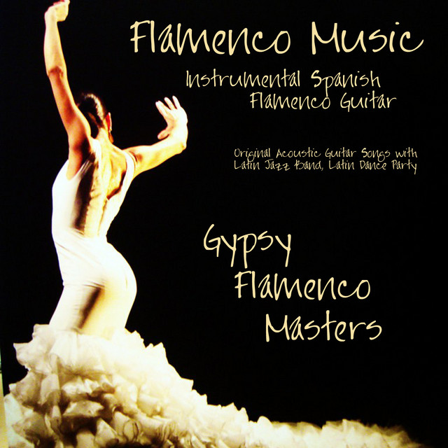 Flamenco+Music+-+Instrumental+Spanish+Flamenco+Guitar%2C+Original+Acoustic+Guitar+Songs+With+Latin+Jazz+Band%2C+Latin+Dance+Party