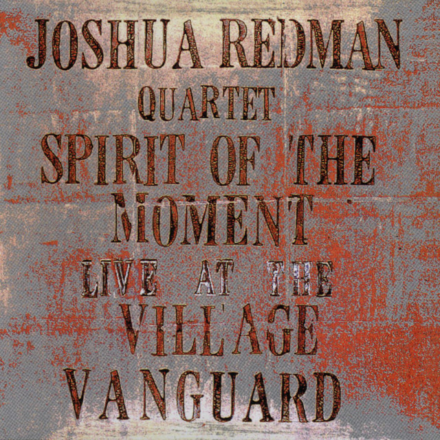 Spirit+Of+The+Moment%3A+Live+At+The+Village+Vanguard