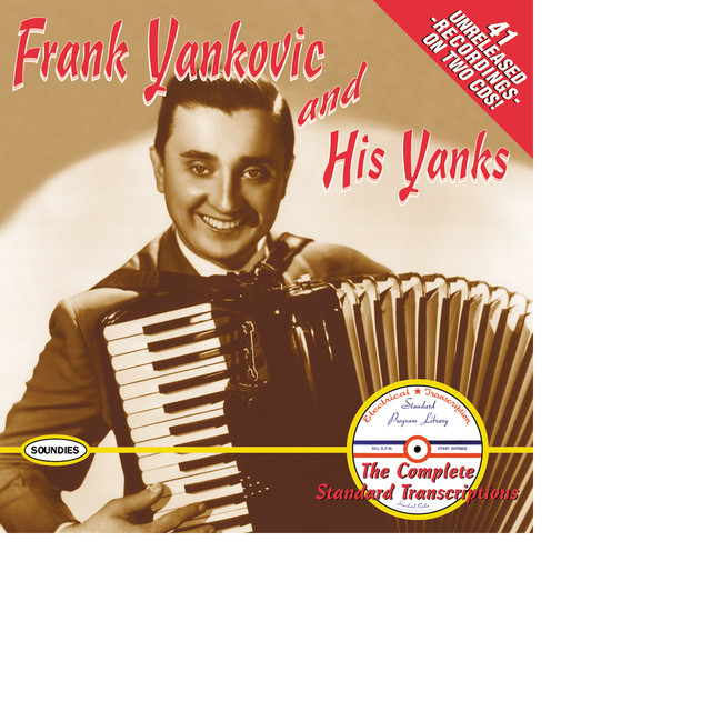 Frank+Yankovic+and+His+Yanks%3A+The+Complete+Standard+Transcriptions