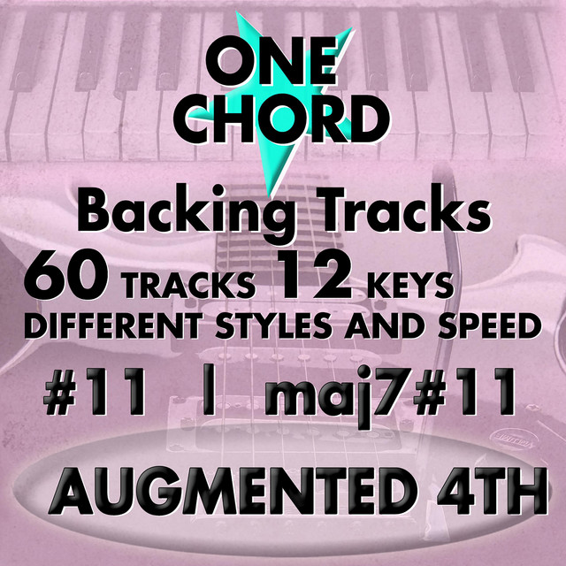 May7%2311+%28Lydian%29+One+Chord+Backing+Tracks+in+all+keys+%7C+60+tracks+in+different+styles
