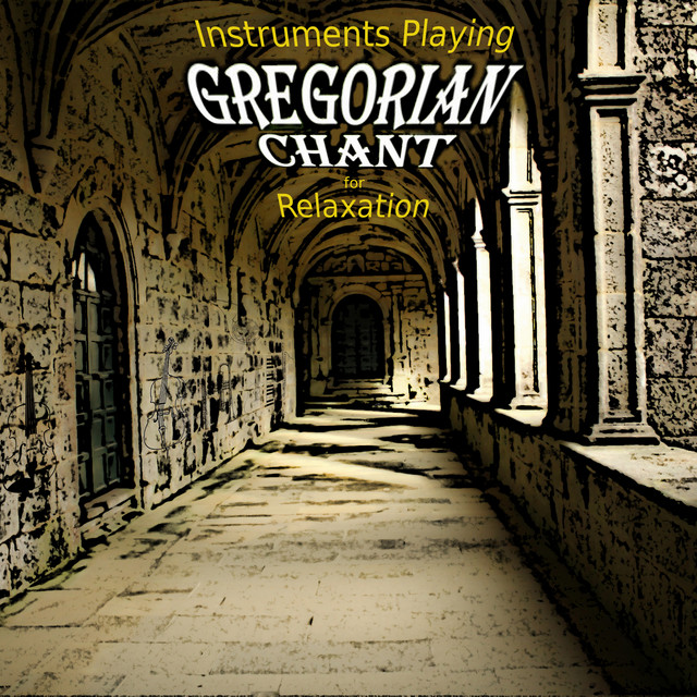 Instrumental+Gregorian+Chant+Relaxation+and+Sleep