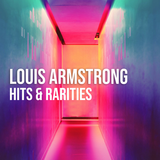 Louis+Armstrong%3A+Hits+%26+Rarities