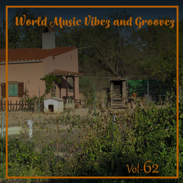 World+Music+Vibez+and+Grooves%2C+Vol.+62