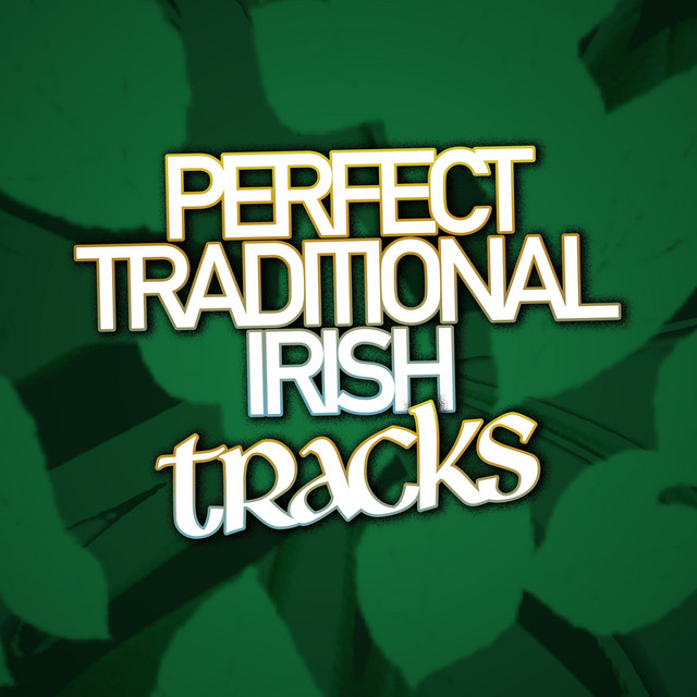 Perfect+Traditional+Irish+Tracks