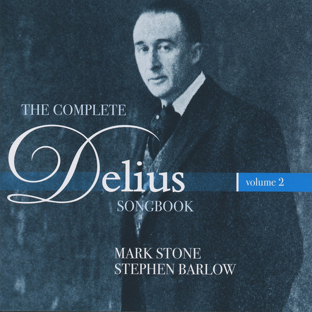 The+Complete+Delius+Songbook%2C+Vol.+2