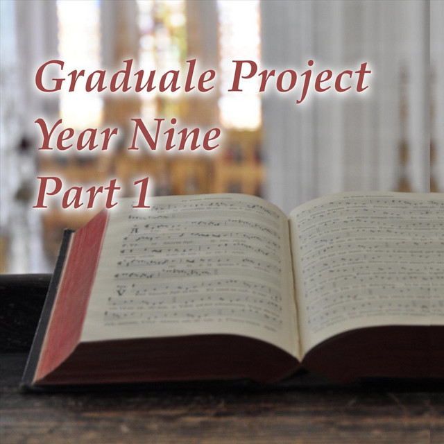 Graduale+Project+Year+9%2C+Pt.+1
