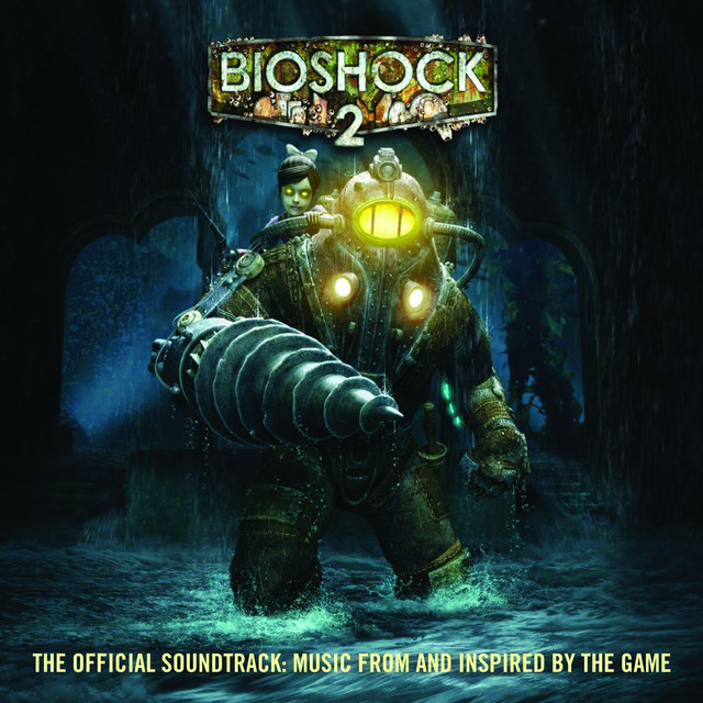 Bioshock+2%3A+The+Official+Soundtrack+-+Music+From+And+Inspired+By+The+Game