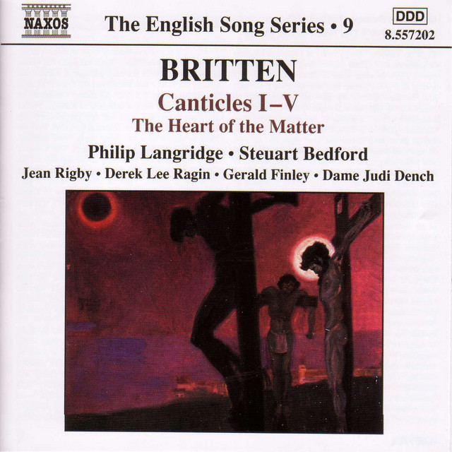 Britten%3A+Canticles+Nos.+1-5+%2F+the+Heart+of+the+Matter+%28English+Song%2C+Vol.+9%29