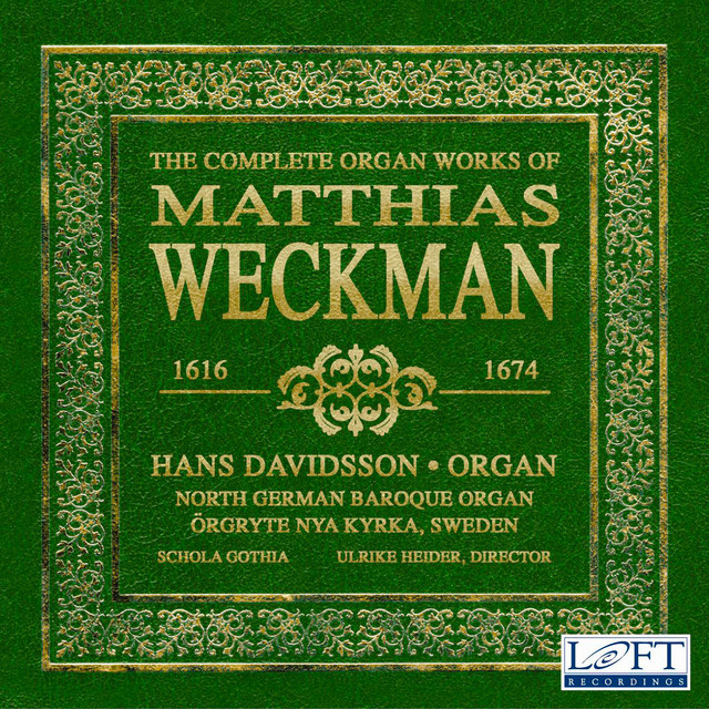 The+Complete+Organ+Works+of+Matthias+Weckman