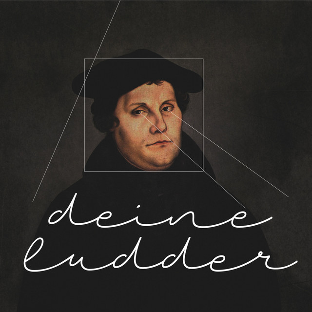 Deine+Ludder