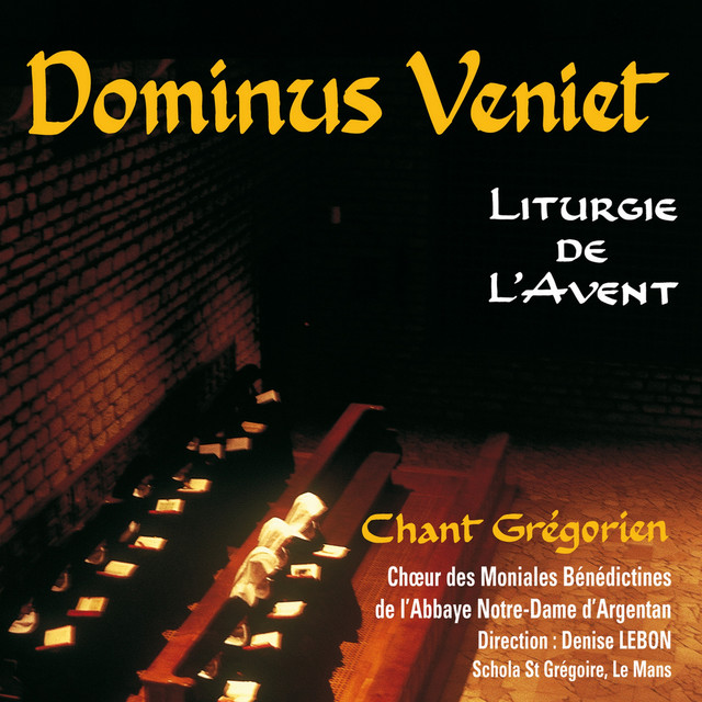 Dominus+Veniet%3A+Liturgie+de+l%27Avent+%28Chant+gr%C3%A9gorien%29