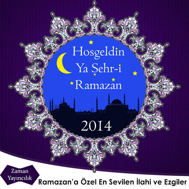 Ho%C5%9F+Geldin+Ramazan+2014+-+Zaman+Yay%C4%B1nc%C4%B1l%C4%B1k+%28Welcome+Ramadan%29