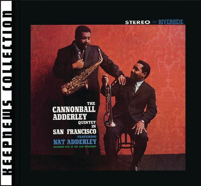 Cannonball+Adderley+Quintet+In+San+Francisco+%28Remastered+-+Keepnews+Collection%29
