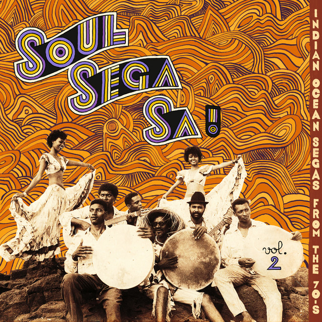 Soul+Sega+Sa%2C+Vol.+2+%28Indian+Ocean+Segas+from+the+70%27s%29