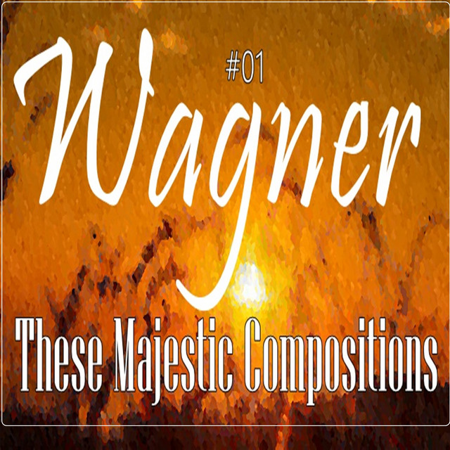 %2301+Wagner+These+Majestic+Compositions