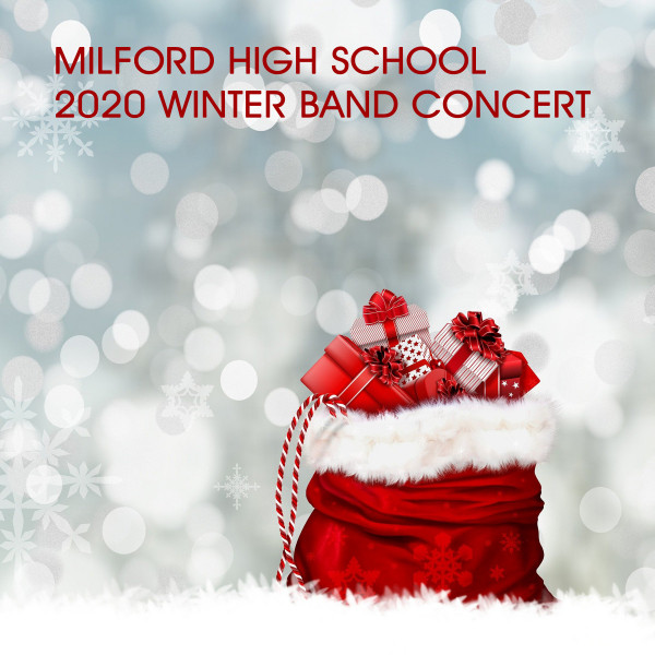 Milford+High+School+2020+Winter+Band+Concert